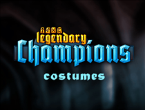 Legendary Champions- Costumes