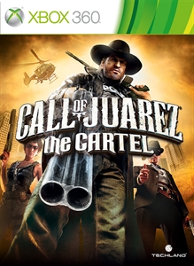 Call Of Juarez : The Cartel